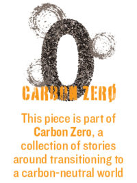 This piece is part of Carbon Zero, a collection of stories around transitioning to a carbon-neutral world.